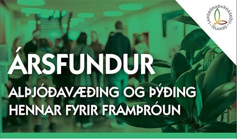 Ársfundur Landbúnaðarháskóla Íslands - Alþjóðavæðing og þýðing hennar fyrir framþróun